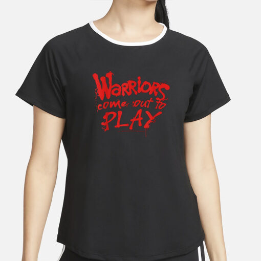 Tari Eason Warriors Come Out To Play T-Shirt2