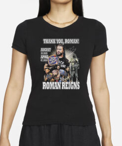 Thank You Roman Reigns August 30 2020 April 07 2024 T-Shirt