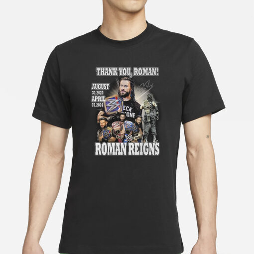 Thank You Roman Reigns August 30 2020 April 07 2024 T-Shirts