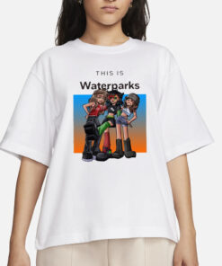 This Is Waterparks T-Shirts