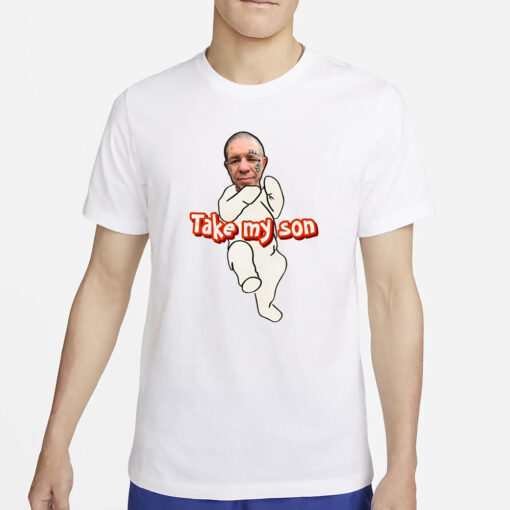 Tike Myson Take My Son T-Shirts