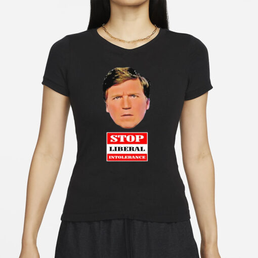 Trump Supporter Wearing Tucker Carlson Stop Liberal Intolerance T-Shirt