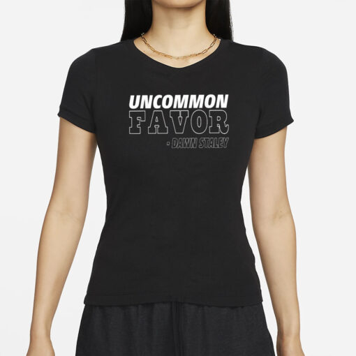 Uncommon Favor Dawn Staley T-Shirt