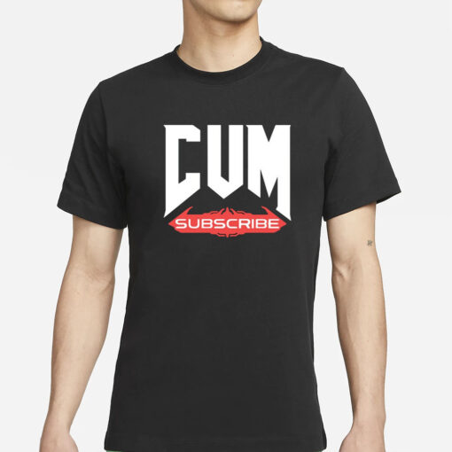 Unsubscribe Podcast Cum Subscribe T-Shirt