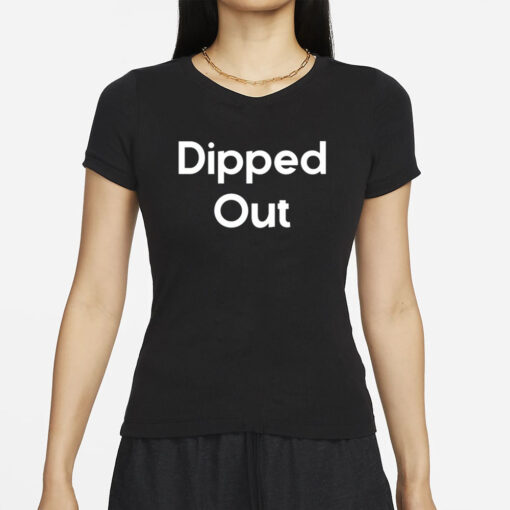 Vanderpump Rules Dipped Out T-Shirt