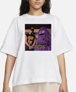 Warhorse And Grimace Nothing Matters Embrace McNihilism T-Shirt