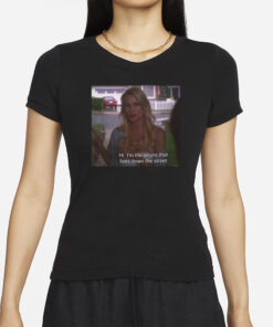 Wisteriawomen Edie Britt Quote Hi I'm The Whore That Lives Down The Street T-Shirt