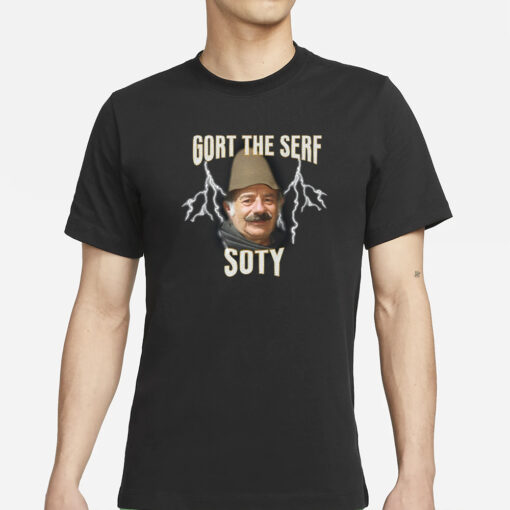 Yeoldedrip Gort The Serf Soty T-Shirts