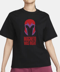 Beau Demayo Magneto Was Right T-Shirt1