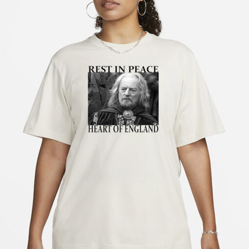 Bernard Hill Rest In Peace Heart Of England T-Shirt4