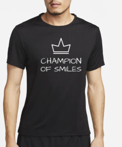 Champion Of Smiles T-Shirt2