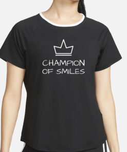 Champion Of Smiles T-Shirt5