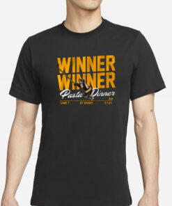 DAVID PASTRNAK WINNER WINNER PASTA DINNER T-SHIRTS