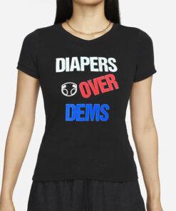 Diapers Over Dems Trump Supporters Wear Maga Diapers T-Shirts