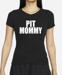 Emo Nite Pit Mommy Shirts