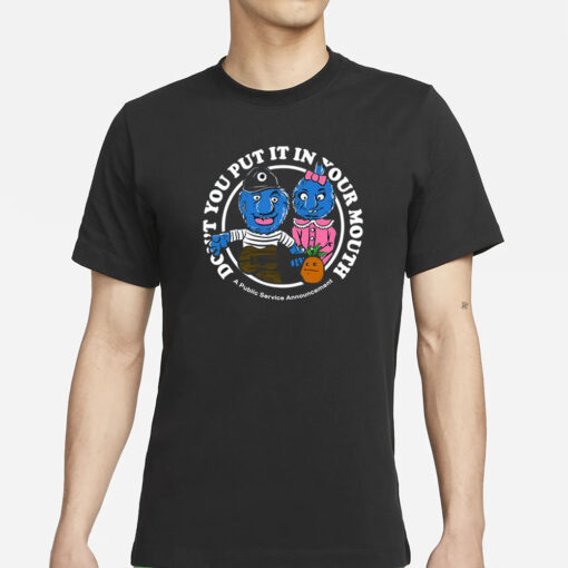 Retrontario Spring Fling Don't Put It In Your Mouth T-Shirt