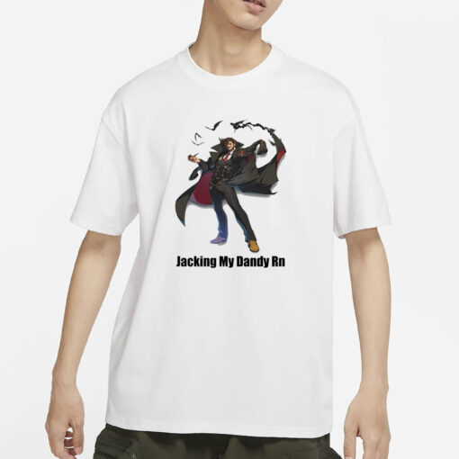 Slayer Guilty Gear Jacking My Dandy Rn T-Shirt