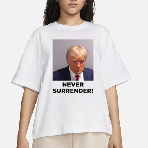 TRUMP MUGSHOT NEVER SURRENDER T-SHIRT