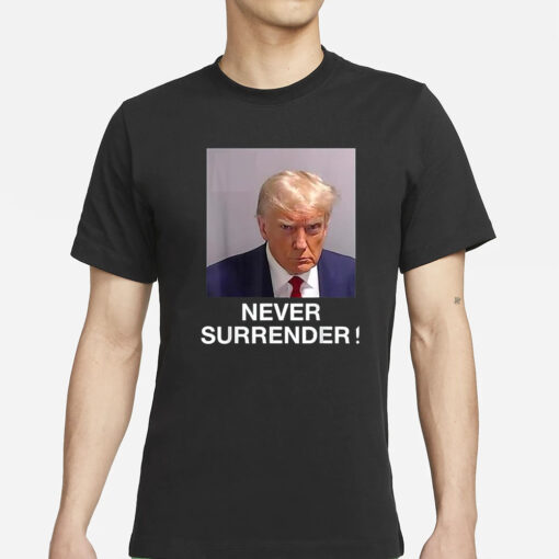 This Article is From Aug 25, 2023 Never Surrender Donald Trump Campaign Starts Selling T-Shirts With US Ex-President's Mug Shot