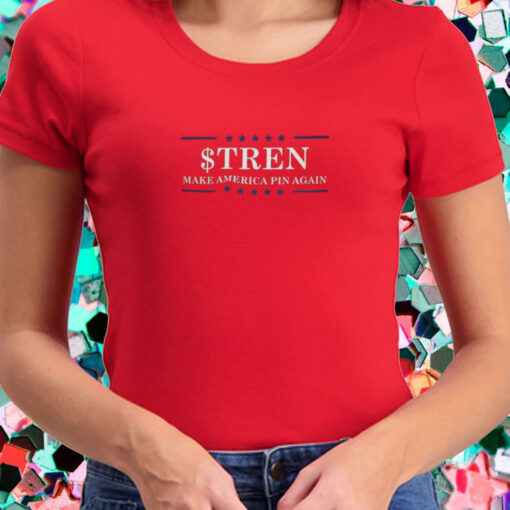 $Tren Make America Pin Again T-Shirt2