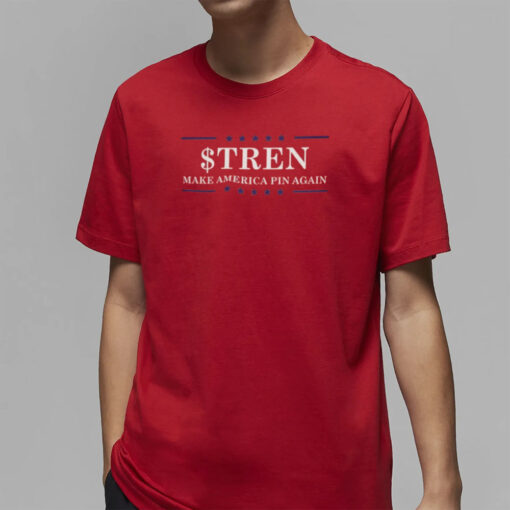 $Tren Make America Pin Again T-Shirt5