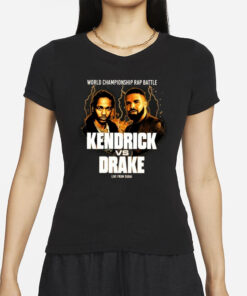 World Champion Rap Battle Kendrick Vs Drake Live From Dubai T-Shirt