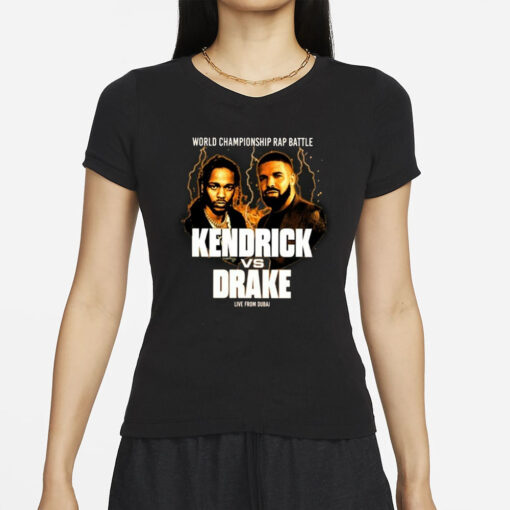 World Champion Rap Battle Kendrick Vs Drake Live From Dubai T-Shirt