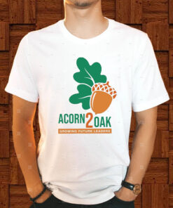 Acorn 2 Oak Growing Future Leaders T-Shirt1