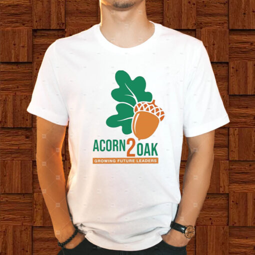 Acorn 2 Oak Growing Future Leaders T-Shirt1