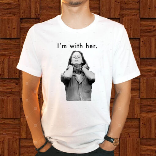 Aileen Wuornos I’m With Her T-Shirt1