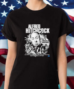 Alfred Hitchcock Master Of Suspense New Officially Licensed Alfred Hitchcock Along With Psycho Restocks T-Shirt