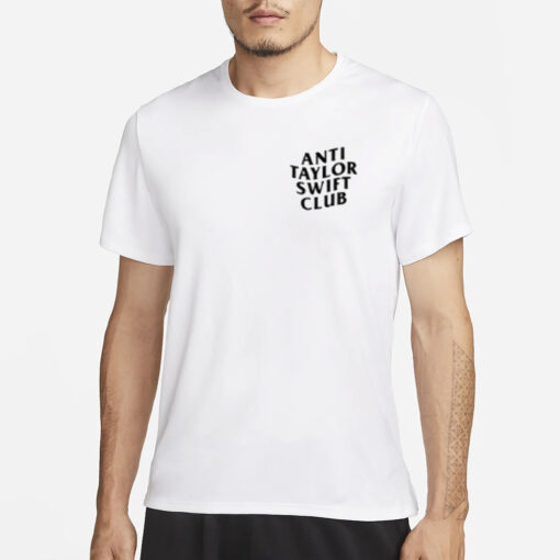 Anti Taylor Swift Club T-Shirt4