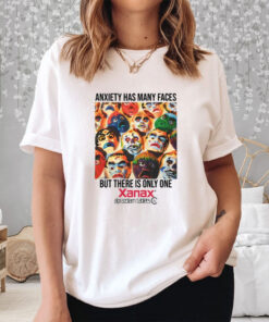 Anxiety Has Many Faces Xanax White T-Shirt3