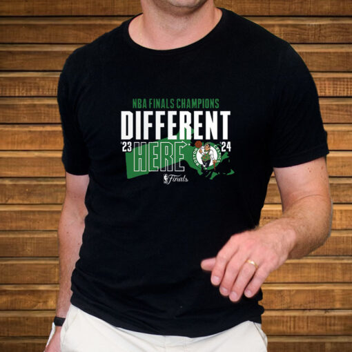 Boston Celtics 2024 Nba Finals Champions Different Here T-Shirt3