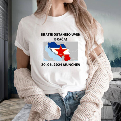 Bratje Ostanejo Uvek Braca 20.06.2024 Munchen T-Shirt2