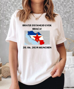 Bratje Ostanejo Uvek Braca 20.06.2024 Munchen T-Shirt3