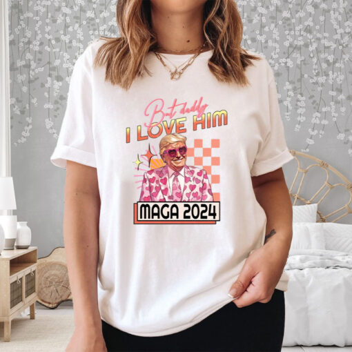 But Daddy I Love Him Maga 2024 Trump T-Shirt3