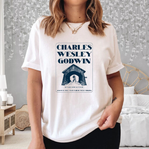 Charles Wesley Godwin State Fair Of West Virginia Show T-Shirt3