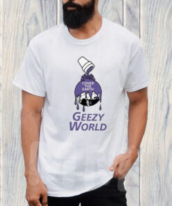 Cover The Earth Geezy World T-Shirt