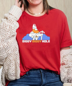 Diggy Diggy Hole T-Shirt