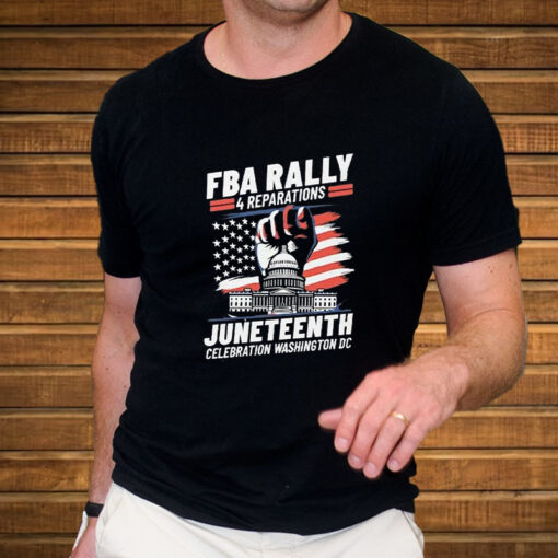 FBA Rally 4 Reparations Juneteenth Celebration Washington DC T-Shirt3