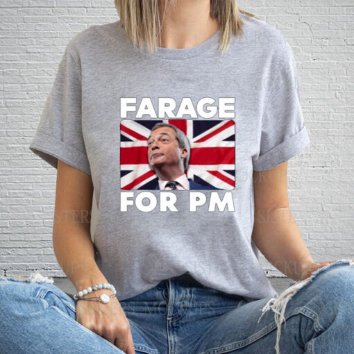 Farage For Pm United Kingdom Flag T-Shirt