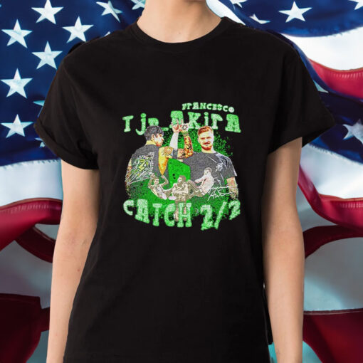 Francesco I Jr-akira Catch 2 2 T-Shirt