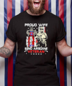 Proud Wife 82nd Airborne Veteran T-Shirt4