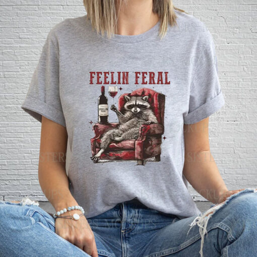 Racoon Feelin Feral T-Shirt