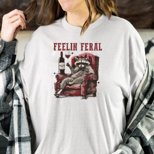 Racoon Feelin Feral T-Shirt1