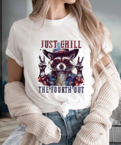 Racoon Just Chill The Fourth Out T-Shirt2