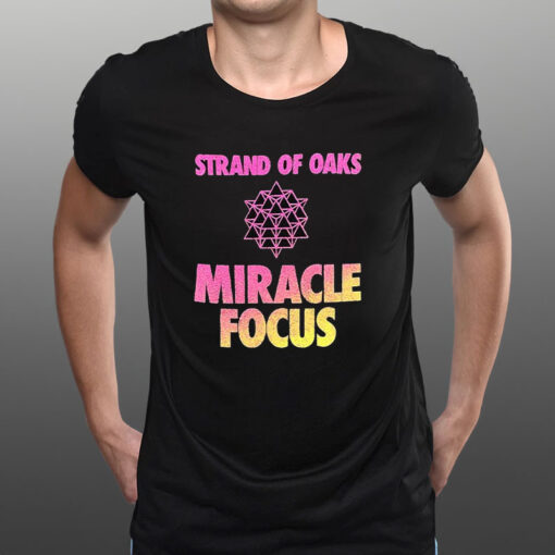 Strand Of Oaks Miracle Focus Logo T-Shirt1