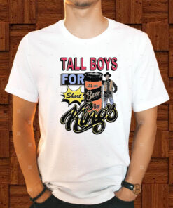 Tall Boys For Short Kings T-Shirt1