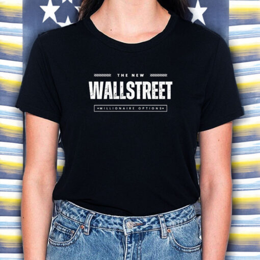 The New Wall Street Millionaire Ορτιονs T-Shirt5